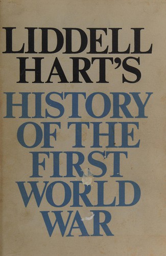 B. H. Liddell Hart: History of the First World War. (1970, Cassell)