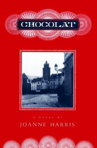 Joanne Harris: Chocolat (Hardcover, 1999, Viking Adult)