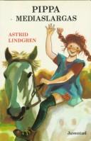 Astrid Lindgren: Pippa Mediaslargas (Paperback, Spanish language, 1998, Juventud)