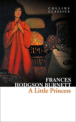 Frances Hodgson Burnett: A Little Princess (Paperback, 2014, HarperCollins Publishers)