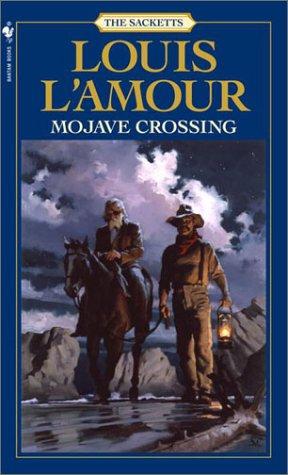 Louis L'Amour: Mojave Crossing (Paperback, 1985, Bantam)