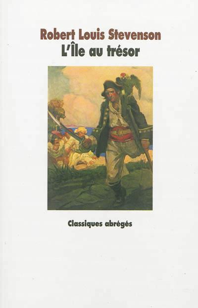 Robert Louis Stevenson: L'île au trésor (French language)