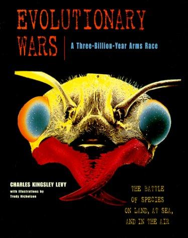 Charles Kingsley Levy: Evolutionary Wars (Hardcover, 1999, W.H. Freeman & Company)