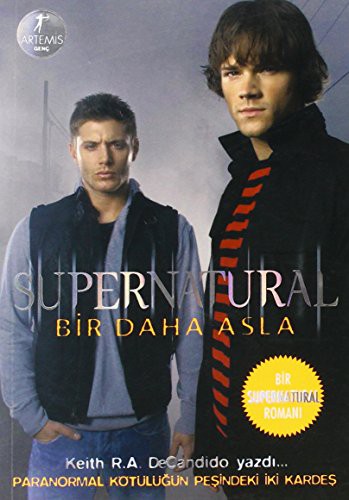 Keith R. A. DeCandido: Supernatural (Paperback, 2010, Artemis Yayınları, Artemis Yaynlar)