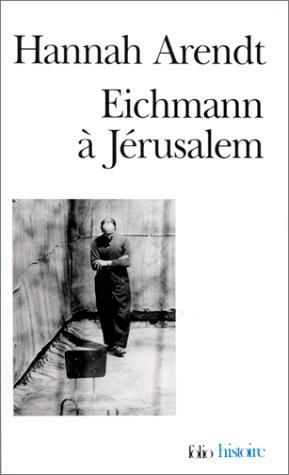 Hannah Arendt, Anne Guérin: Eichmann à Jérusalem (Paperback, French language, 1991, Gallimard)