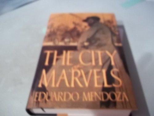 Eduardo Mendoza Garriga: The City of Marvels