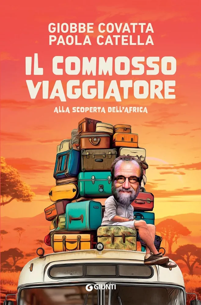 Paola Catella, Giobbe Covatta: Il commosso viaggiatore (Hardcover, Italiano language, 2024, Giunti)