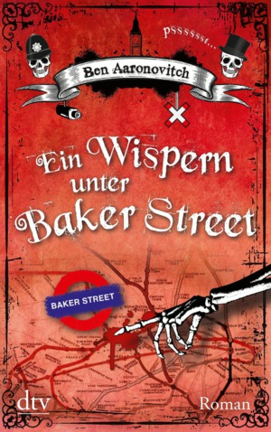 Ben Aaronovitch: Ein Wispern unter Baker Street (German language, 2013, Deutscher Taschenbuch Verlag)