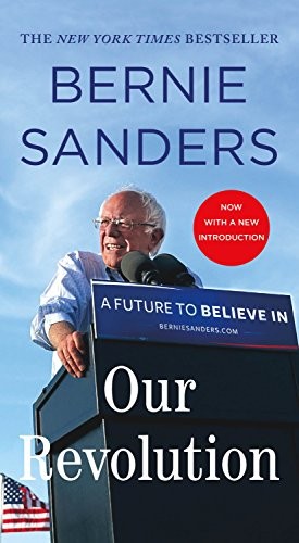 Bernie Sanders: Our Revolution (Paperback, 2018, St. Martin's Paperbacks)