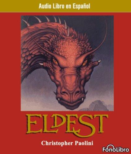 Christopher Paolini: Eldest (Spanish language, 2007, FonoLibro Inc.)