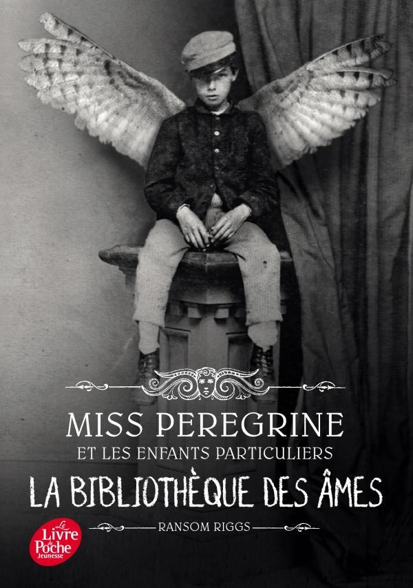 Ransom Riggs: Miss Peregrine et les enfants particuliers (French language, 2017)