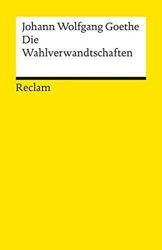 Johann Wolfgang von Goethe: Die Wahlverwandtschaften (German language, 1986)