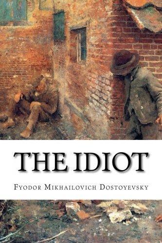 Fyodor Dostoevsky: The Idiot (2016)