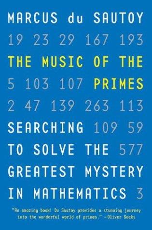 Marcus du Sautoy: The Music of the Primes (2004, Harper Perennial)