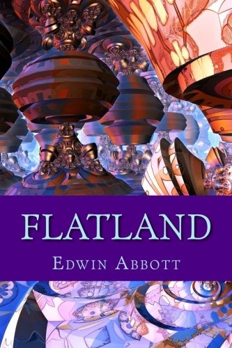 Edwin Abbott Abbott: Flatland (2016, CreateSpace Independent Publishing Platform)