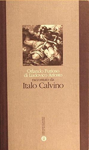 Italo Calvino: Orlando Furioso di Ludovico Ariosto raccontato da Italo Calvino (Italian language, 1995)