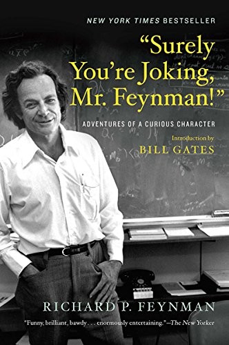 Richard P. Feynman: "Surely You're Joking, Mr. Feynman!" (2018, W. W. Norton & Company)