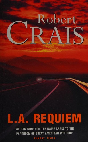 Robert Crais: L.A. requiem. (2001, Cassell)