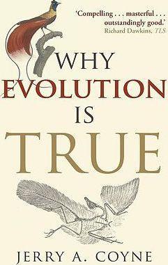 Jerry Coyne: Why evolution is true (2010)