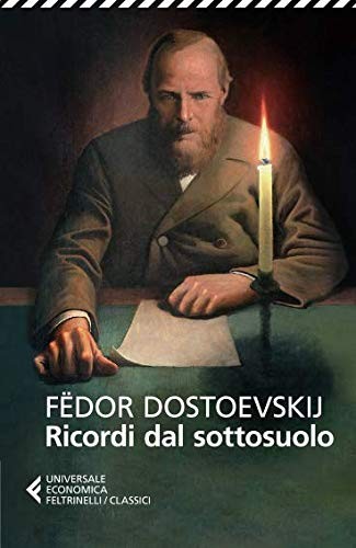 Fëdor Dostoevskij, G. Pacini: Ricordi dal sottosuolo (Paperback, 2013, Feltrinelli)