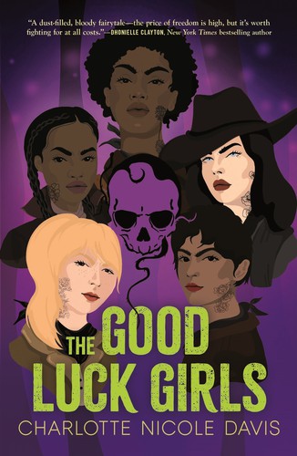 Charlotte Nicole Davis: Good Luck Girls (2021, Doherty Associates, LLC, Tom)