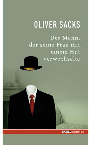 Oliver Sacks: Der Mann, der seine Frau, mit einem Hut verwechselte (Hardcover, German language, 2006, SPIEGEL-Verlag)