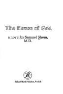 Samuel Shem: The house of God (1978, R. Marek Publishers)