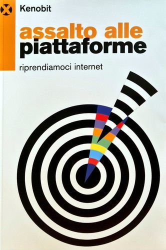 Fabio "Kenobit" Bortolotti: Assalto alle piattaforme (Paperback, Italiano language, 2025, Agenzia X)