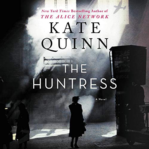 Kate Quinn: The Huntress (AudiobookFormat, 2019, Harpercollins, HarperCollins B and Blackstone Audio)