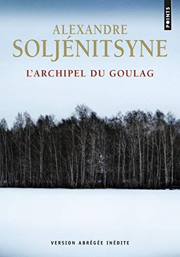 Aleksandr Solzhenitsyn: L'archipel du goulag : essai d'investigation littéraire, 1918-1956 (French language, 2014)
