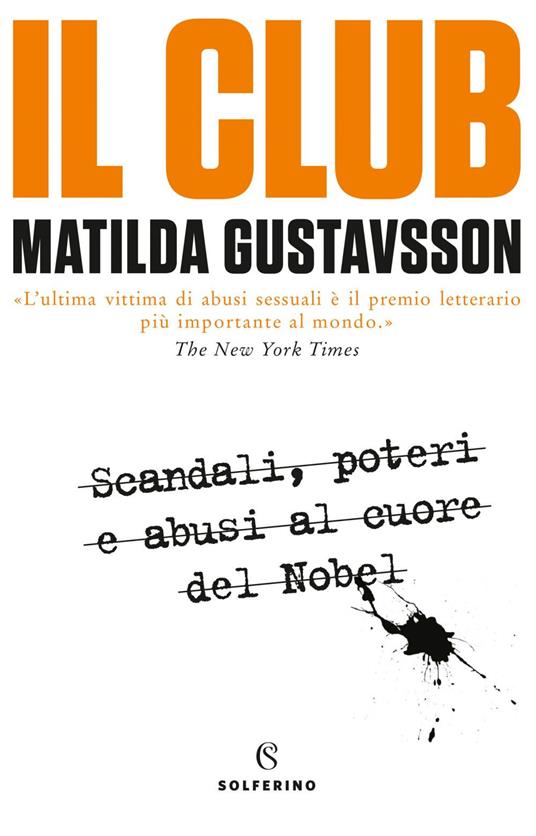 Matilda Gustavsson: Il club (Hardcover, italiano language, 2021, Solferino)