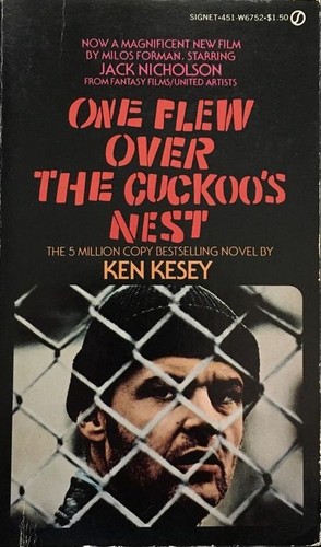 Ken Kesey: One Flew Over the Cuckoo's Nest (1963, New American Library of Canada)