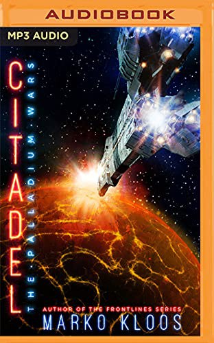 Marko Kloos, Korey Jackson: Citadel (AudiobookFormat, 2021, Brilliance Audio)