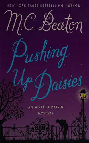 M. C. Beaton: Pushing up daisies (2016)