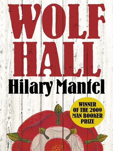 Hilary Mantel: Wolf Hall (EBook, 2009, HarperCollins)