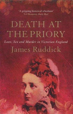 James Ruddick: Death at the Priory (Paperback, 2002, Atlantic Books)