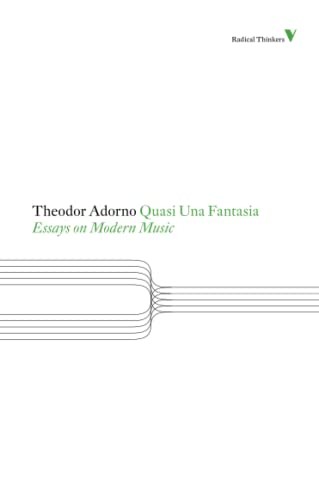 Theodor W. Adorno: Quasi una Fantasia (2012, Verso Books, Verso)