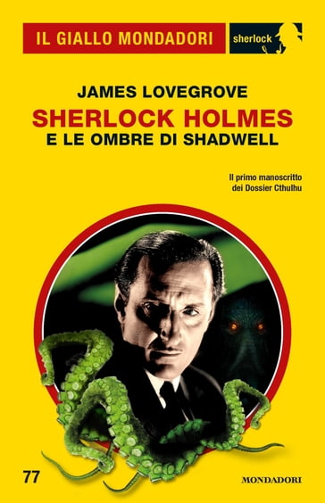 James Lovegrove: Sherlock Holmes e le ombre di Shadwell (EBook, Italiano language, Mondadori)