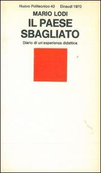 Mario Lodi: Il paese sbagliato. (Paperback, Italian language, 1970, Einaudi)