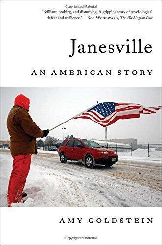 Amy Goldstein: Janesville: An American Story (2017)