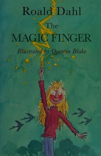 Roald Dahl: The magic finger (1995, Viking)