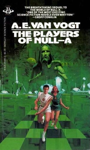 A. E. van Vogt: The Players of Null-A (Paperback, 1982, Berkley Publishing Co.)