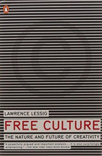 Lawrence Lessig: Free Culture (2005)