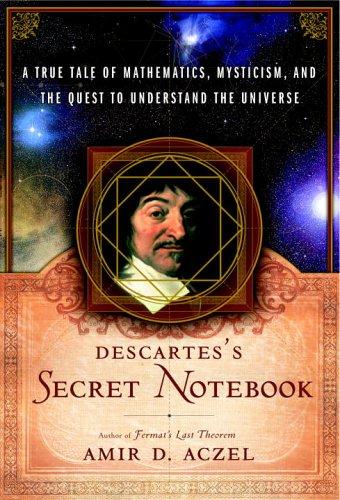 Amir D. Aczel: Descartes's Secret Notebook (Hardcover, Broadway)