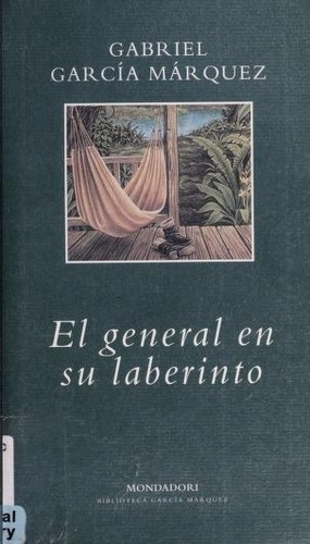 Gabriel García Márquez: El General en su Laberinto (Spanish language, 2000)