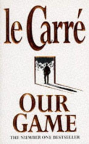 John le Carré: Our Game (Paperback, 1996, Coronet Books)