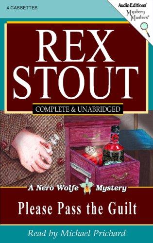 Rex Stout: Please Pass the Guilt (AudiobookFormat, 2005, The Audio Partners, Mystery Masters)