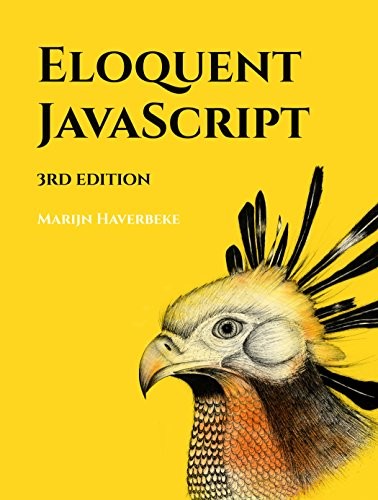 Marijn Haverbeke: Eloquent JavaScript (2018, No Starch Press)