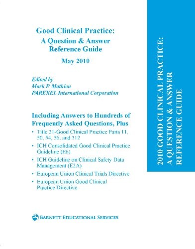 Mark P. Mathieu: Good Clinical Practice (Paperback, 2010, Parexel Intl Corp)