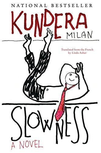 Milan Kundera: Slowness (1997)